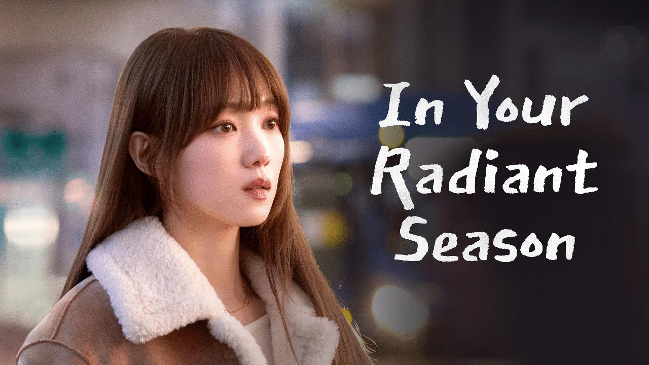 مشاهدة مسلسل In Your Radiant Season الحلقة 2 الثانية مترجمة كامل HD