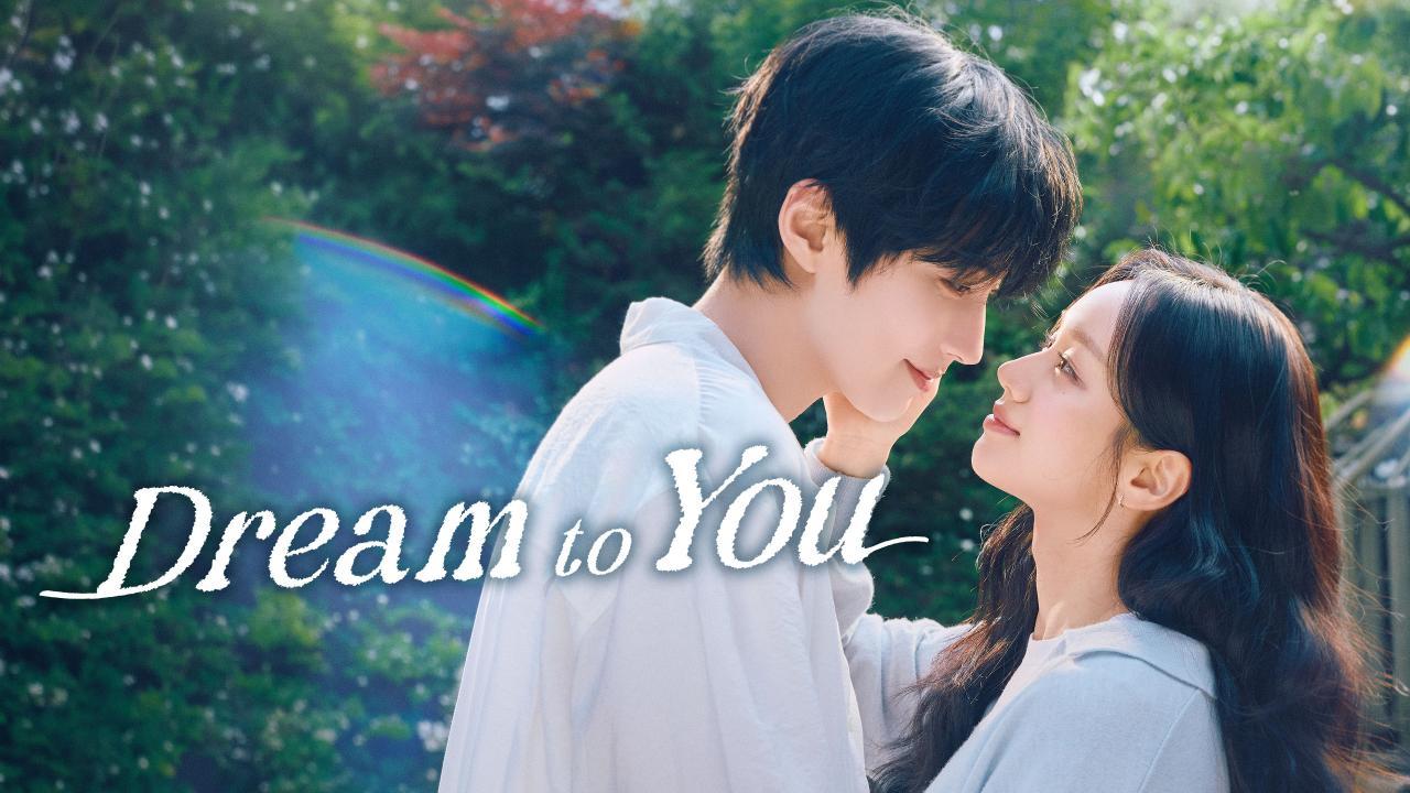 مشاهدة مسلسل Dream to You الحلقة 4 الرابعة مترجمة كامل HD